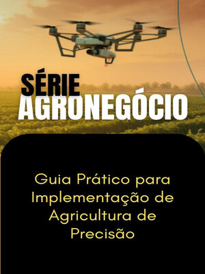 cover image of Guia Prático para Implementação de Agricultura de Precisão